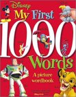 Disney's My First 1,000 Words (Disney Learning)
